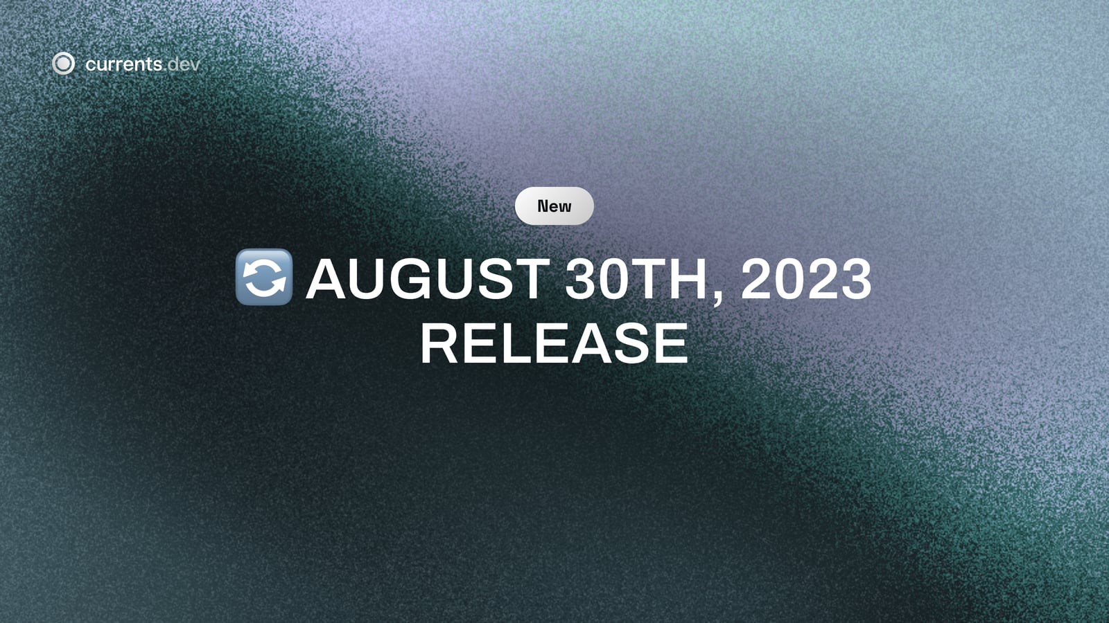 🔄 August 30th, 2023 Release