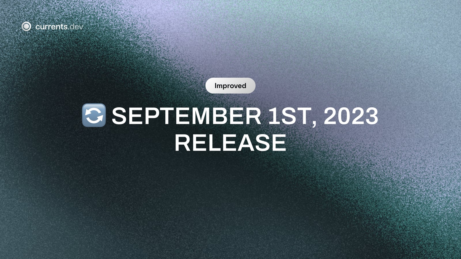 🔄 September 1st, 2023 Release
