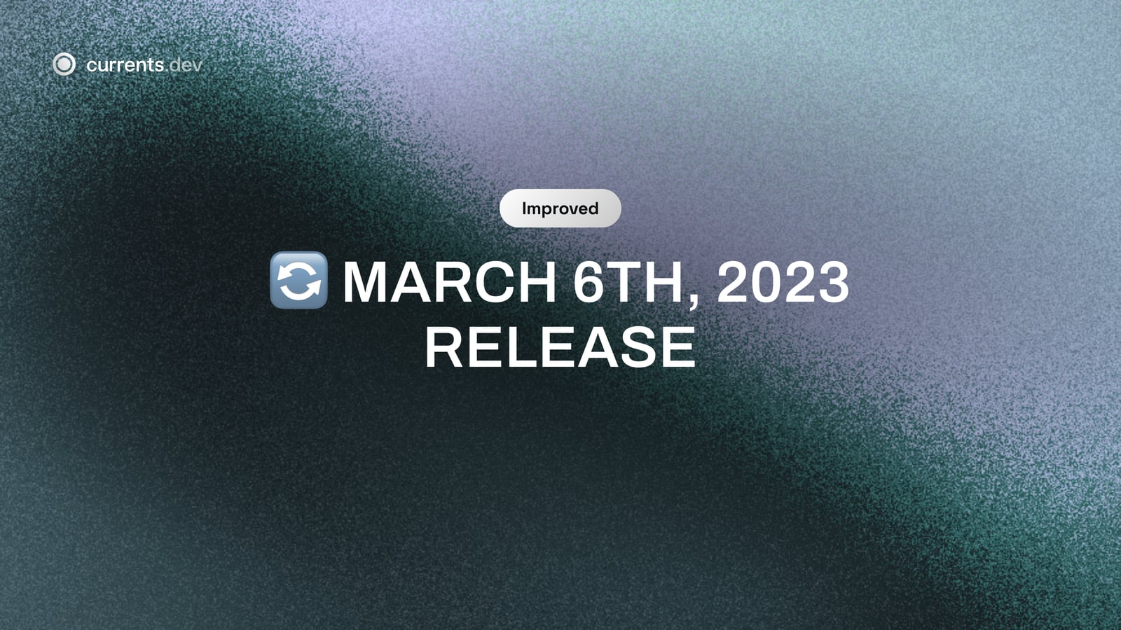 🔄 March 6th, 2023 Release