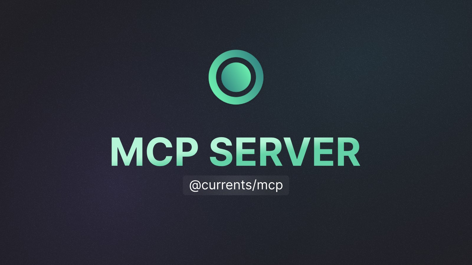 Introducing Currents MCP Server